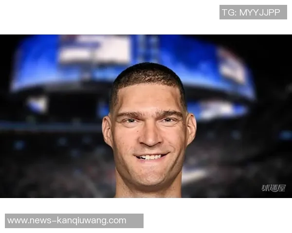 运动新闻布鲁克洛佩斯如何在NBA赛场上重塑自我与球队价值的传奇旅程